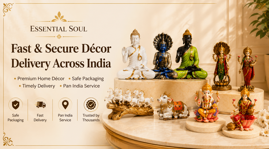 Fast & Secure Décor Delivery Across India |Essential Soul
